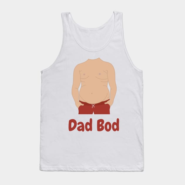 Dad Bod Tank Top by Radradrad